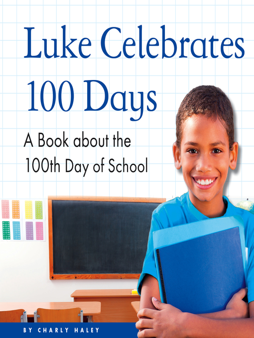 Cover image for Luke Celebrates 100 Days